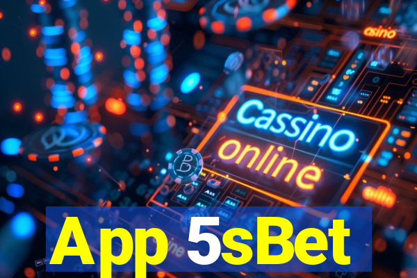 App 5sBet